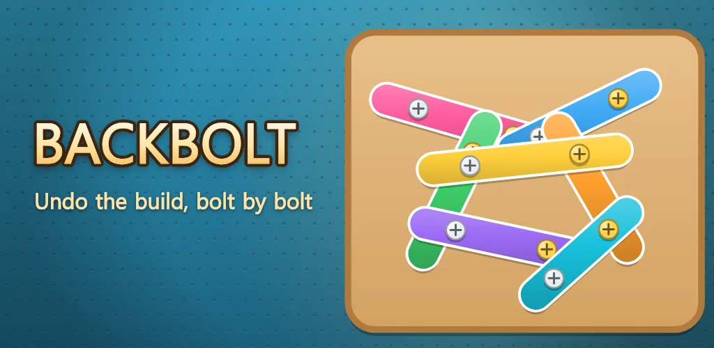 Backbolt: Unscrew Take Apart